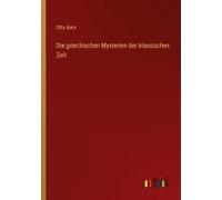 Die Griechischen Mysterien Der Klassischen Zeit