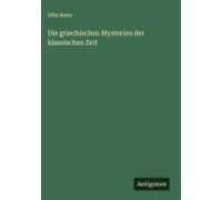 Die Griechischen Mysterien Der Klassischen Zeit