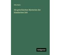 Die griechischen Mysterien der klassischen Zeit