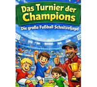 Die große Fußball-Schnitzeljagd - Das Turnier der Champions 10 Fußballspiele für Kindergeburtstage | Schnitzeljagd & Fußballspiele für Kinder von 6-10 ... Schnitzeljagd Kinder Turnier draußen Garten