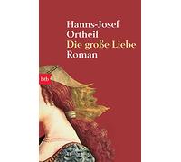 Die grosse Liebe