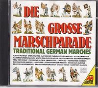 Die grosse Marschparade-Traditional German Marches (1987) - Bürgerkapelle Gries, Bundesmusikkapelle Kirchbichl, Algunder..