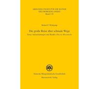 Die Grosse Reise Uber Schmale Wege. Soras Aufzeichnungen Und Bashos 'Oku No Hosomichi'