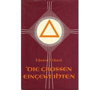 Die Grossen Eingeweihten - Geheimlehren der Religionen. Vorwort von Rudolf Steiner. Otto Wilhelm Barth-Verlag. 1976.