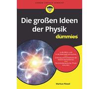 Die großen Fragen der Physik für Dummies