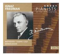 Die großen Pianisten des 20. Jahrhunderts - Ignaz Friedman