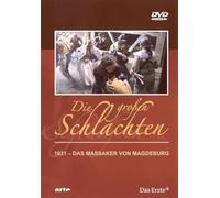 Die großen Schlachten 2 - 1631: Das Massaker von Magdeburg