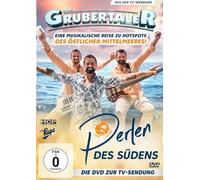 Die Grubertaler - Perlen des Südens - Eine Musikalische Reise zu Hotspots des Östlichen Mittlmeeres!