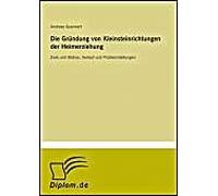 Die Gründung Von Kleinsteinrichtungen Der Heimerziehung