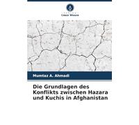 Die Grundlagen des Konflikts zwischen Hazara und Kuchis in Afghanistan