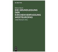 Die Grundlegung Der Kirchenverfassung Westeuropas