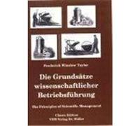 Die Grundsätze wissenschaftlicher Betriebsführung Taylor, Frederick Winslow (Auteur)