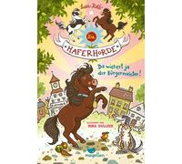Die Haferhorde - Da wiehert ja der Bürgermeister!: Band 23 der lustigen Ponyabenteuer für Jungen und Mädchen ab 8 Jahren