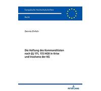 Die Haftung Des Kommanditisten Nach §§ 171, 172 Hgb In Krise Und Insolvenz Der Kg