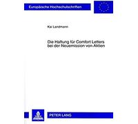 Die Haftung Für Comfort Letters Bei Der Neuemission Von Aktien