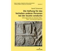 Die Haftung Für Das Verhalten Anderer Personen Bei Der 'locatio Conductio