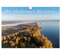 Die Halbinsel Mettnau - Erholungsort im Bodensee (Wandkalender 2026 DIN A4 quer), CALVENDO Monatskalender: Ein Besuch auf der Halbinsel Mettnau bei ... durch alle vier Jahreszeiten.