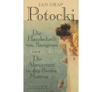 Die Handschrift Von Saragossa Oder Die Abenteuer In Der Sierra Morena