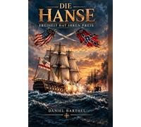 Die Hanse: Freiheit hat Ihren Preis
