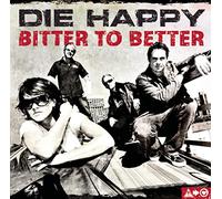 Die Happy - Bitter to Better:Basic [Import]