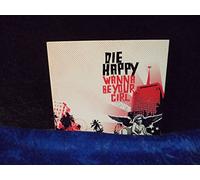 Die Happy - Wanna Be Your Girl/Premium [Import]