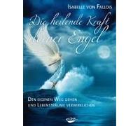 Die Heilende Kraft Deiner Engel