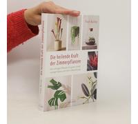 Die Heilende Kraft Der Zimmerpflanzen