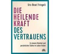 Die Heilende Kraft Des Vertrauens