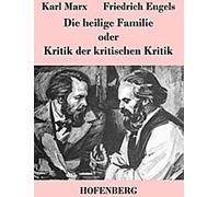 Die heilige Familie oder Kritik der kritischen Kritik (La famille royale ou la critique de la critique)