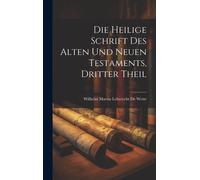 Die Heilige Schrift Des Alten Und Neuen Testaments, Dritter Theil