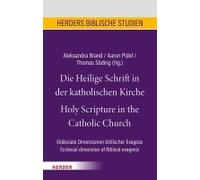 Die Heilige Schrift In Der Katholischen Kirche/Holy Scripture In The Catholic Church