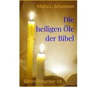 Die heiligen Öle der Bibel