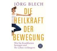 Die Heilkraft Der Bewegung