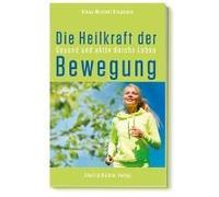 Die Heilkraft Der Bewegung