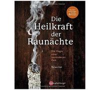 Die Heilkraft Der Raunächte
