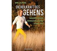 Die Heilkraft Des Gehens