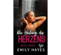Die Heilung des Herzens: Eine lesbische Medical-Romance