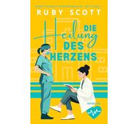 Die Heilung des Herzens: Lesbische Arztromantik