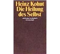 Die Heilung des Selbst Kohut, Heinz (Auteur)