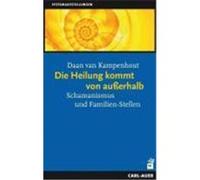Die Heilung kommt von ausserhalb Kampenhout, Daan van (Auteur)