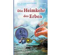 Die Heimkehr des Erben: Nach >Der Soldat und die Unschuld< überLeben Teil II