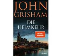 Die Heimkehr | John Grisham John GrishamJohn Grisham (Auteur)