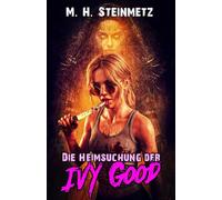 Die Heimsuchung der Ivy Good
