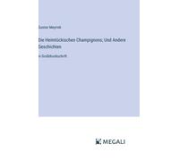 Die Heimtückischen Champignons; Und Andere Geschichten