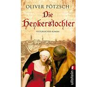 Die Henkerstochter – Ullstein Buchverlage GmbH