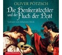 Die Henkerstochter Und Der Fluch Der Pest (Die Henkerstochter-Saga 8)