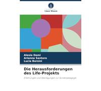 Die Herausforderungen des Life-Projekts: Erfahrungen und Überlegungen zur Sonderpädagogik