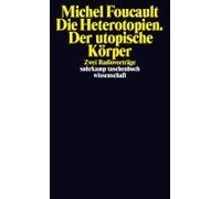 Die heterotopien. der utopische körper - Michel Foucault - Suhrkamp - Poche - Livre