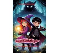 Die Hexe und der Vampir: Gemeinsam gegen die Dunkelheit