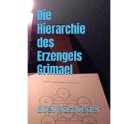 Die Hierarchie Des Erzengels Grimael